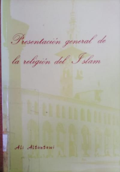 Presentación General de la Religión del Islam